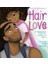 Hair Love: Based On The Oscar Winning Short Film (Ciltli) 1
