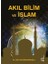 Akıl Bilim ve Islam 1