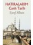 Hatıralarım Canlı Tarih 1