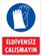 Kampanya Estevia Eldiven Giy Uyarı Levhası 25X35 Kod:29 Yeni!!! 1