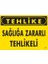 Kampanya Estevia Tehlike Sağlığa Rlı Tehlike Uyarı Levhası 25X35 KOD:760 Yeni!!! 1