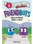 Friendbots: Blink And Block Make A Wish 1
