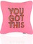 You Got This Motive Edici Yazılı Pembe Kırlent Kılıfı – 43X43CM 2