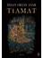 Tiamat (Ciltli) + Tiamat + Okuma Sticker'ları 3