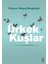 Arada Aşk Var + Eski Bir Balerin + Ürkek Kuşlar + Okuma Sticker'ları 4