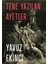 Tene Yazılan Ayetler + Meyaser'in Uçuşu + Belki De Dünyanın Sonundayım (Ciltli) + Okuma Sticker'ları 2