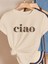 Unisex Pamuklu Ciao Ön Baskılı Tasarım Tshirt 1