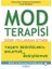 Mod Terapisi: Diğer Yollardan Gitmek 1