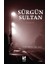 Sürgün Sultan 1