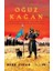 Oğuz Kağan - Göktanrının Gölgesi 1
