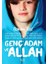 Genç Adam ve Allah 1