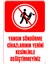 35 x 50 Yangın Söndürme Cihazlarının Yerini Değiştirmeyin Folyo Baskı Sticker Uyarı Levhası 1