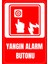 35 x 50 Yangın Alarm Butonu Folyo Baskı Sticker Uyarı Levhası 1
