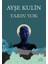 Yarın Yok 1