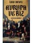 Avrupa ve Biz 1