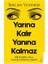 Yarına Kalır Yanına Kalmaz 1