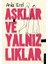 Aşklar ve Yalnızlıklar 1