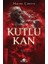 Kutlu Kan 1
