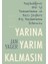 Yarına Yarım Kalmasın 1