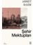 Şehir Mektupları - Ahmet Rasim 1