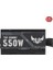 TUF GAMING 550B 80+BRONZE 550W GÜÇ KAYNAĞI 5