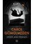 Goblin + Malorie: Bir Kafes Romanı + Carol Gömülmeden 4