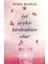 Kanadını Bana Ver + Iyi Şeyler Birdenbire Olur + Kadın ve Her Şey Aynı Kelimelerdir 3