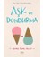 Aşk ve Zeytin + Aşk ve Yonca + Aşk ve Dondurma 4