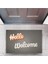 Kapı Önü Paspası Dekoratif Dijital Baskı Hello Welcome P-2326 1