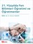 21. Yüzyılda Fen Bilimleri Öğretimi ve Öğretmenler 1