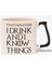 That's What I Do I Drink And I Know Things Game Of Thrones Baskılı Siyah Kulplu Modern Seramik Kupa 1