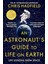 An Astronaut's Guide To Life On Earth (Kapak Resmi Değişebilir) 1