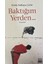 Baktığım Yerden 1