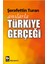 Anılarla Türkiye Gerçeği - Şerafettin Turan 1