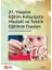 21. Yüzyılın Eğitim Anlayışıyla Mesleki ve Teknik Eğitimin Esasları 1