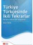 Türkiye Türkçesinde İkili Tekrarlar Derlem Tabanlı Bir Uygulama 1