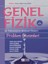 Genel Fizik Problem Çözümleri ve Teknolojinin Bilimsel İlkeleri 1