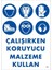 Koruyucu Malzeme Kullan Uyarı Levhası 25X35 Kod:49 1