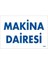 Makine Dairesi Uyarı Levhası 17,5X25 KOD:1653 1