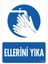 Ellerini Yıka Uyarı Levhası 25X35 KOD:1250 1