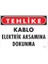Elektrik Kablosu Uyarı Levhası 25X35 KOD:1117 1
