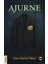 Ajurne - Ömer Rıdvan Yılmaz 1