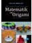 Matematik ve Origami - Hülya Gür 1