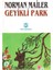 Geyikli Park - Norman Mailer 1