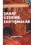 Sanat Üzerine Tartışmalar 1