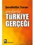 Anılarla Türkiye Gerçeği 1