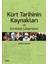 Kürt Tarihinin Kaynakları ve Kürdoloji Çalışmaları 1