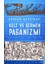Kelt ve Germen Paganizmi 1