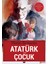 Atatürk ve Çocuk 1