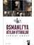 Osmanlı'ya Atılan Iftiralar 1